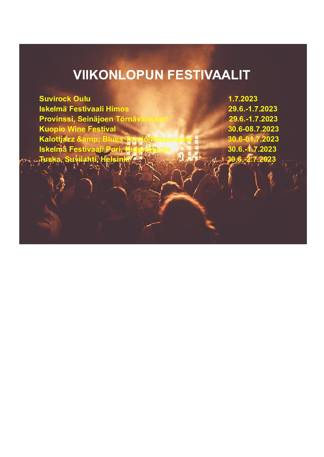 VIIKONLOPUN FESTIVAALIT